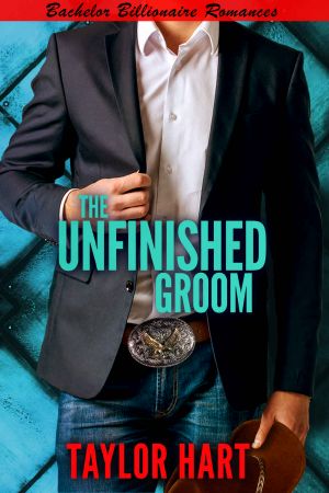 [Bachelor Billionaire Romances 01] • The Unfinished Groom